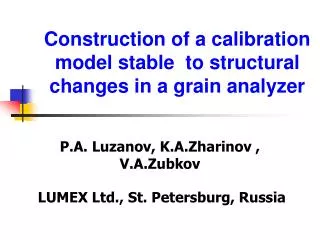 Construction of a calibration model stable to structural changes in a grain analyzer