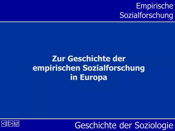 zur geschichte der empirischen sozialforschung in europa