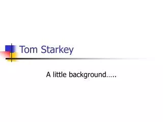 Tom Starkey