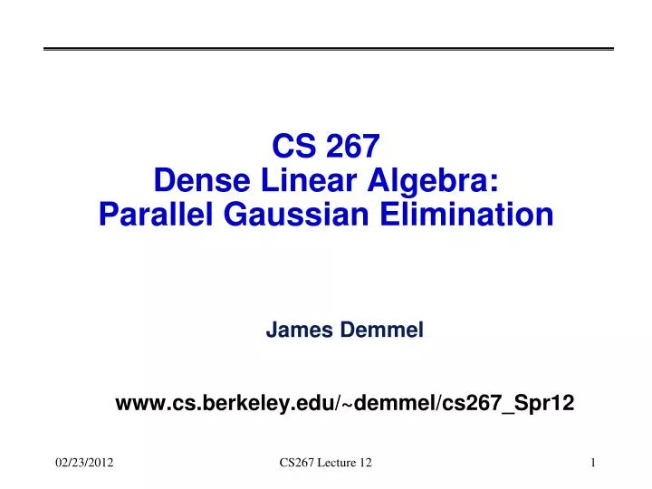 cs 267 dense linear algebra parallel gaussian elimination