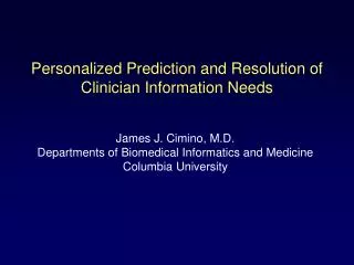 Personalized Prediction and Resolution of Clinician Information Needs