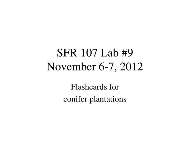 sfr 107 lab 9 november 6 7 2012