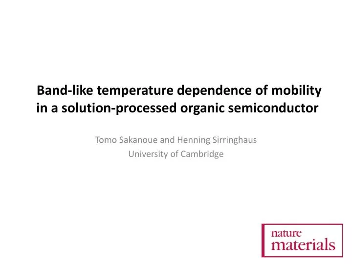 band like temperature dependence of mobility in a solution processed organic semiconductor