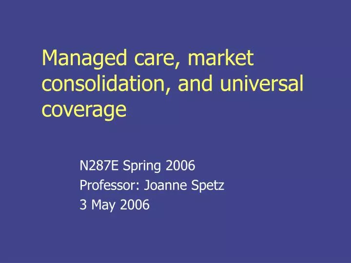 managed care market consolidation and universal coverage