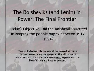 The Bolsheviks (and Lenin) in Power: The Final Frontier