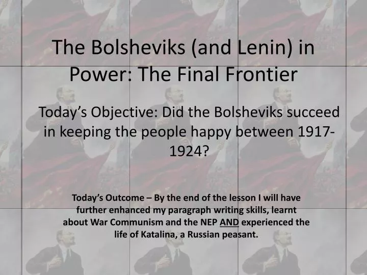 the bolsheviks and lenin in power the final frontier