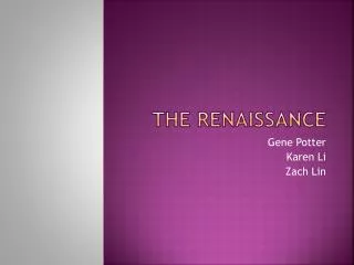 The renaissance