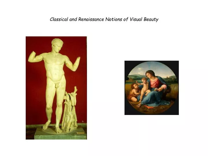 classical and renaissance notions of visual beauty