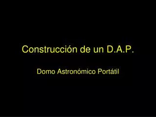 construcci n de un d a p