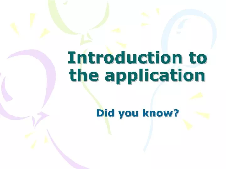 introduction to the application