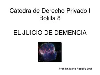 c tedra de derecho privado i bolilla 8 el juicio de demencia