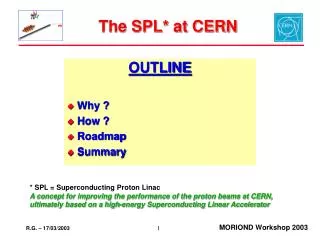 The SPL* at CERN