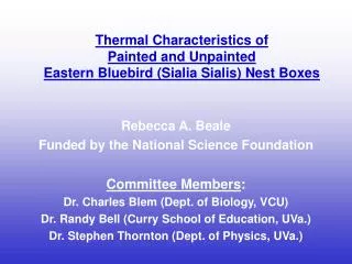 Thermal Characteristics of Painted and Unpainted Eastern Bluebird (Sialia Sialis) Nest Boxes