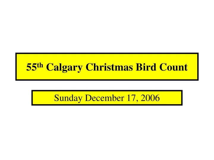 55 th calgary christmas bird count