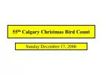 55 th Calgary Christmas Bird Count