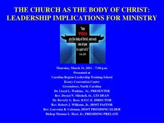 THE CHURCH AS THE BODY OF CHRIST: LEADERSHIP IMPLICATIONS FOR MINISTRY