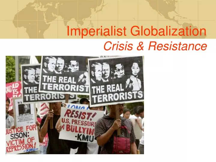 imperialist globalization crisis resistance