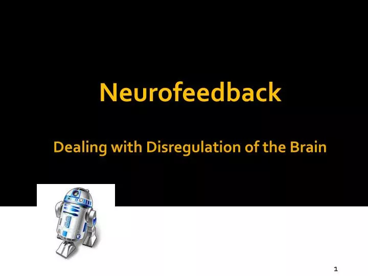 dealing with disregulation of the brain
