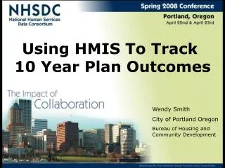 Using HMIS To Track 10 Year Plan Outcomes