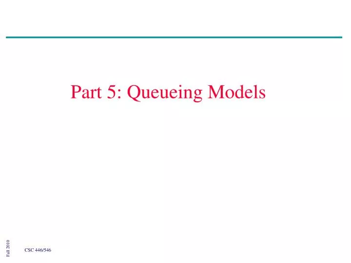 part 5 queueing models