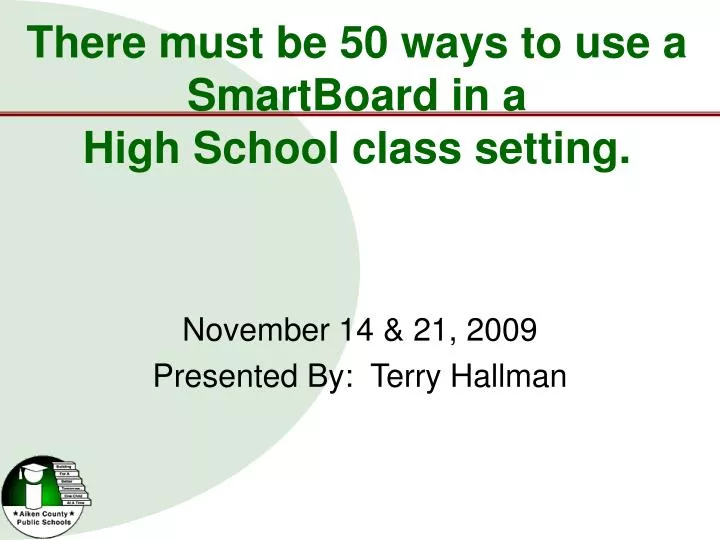 there must be 50 ways to use a smartboard in a high school class setting