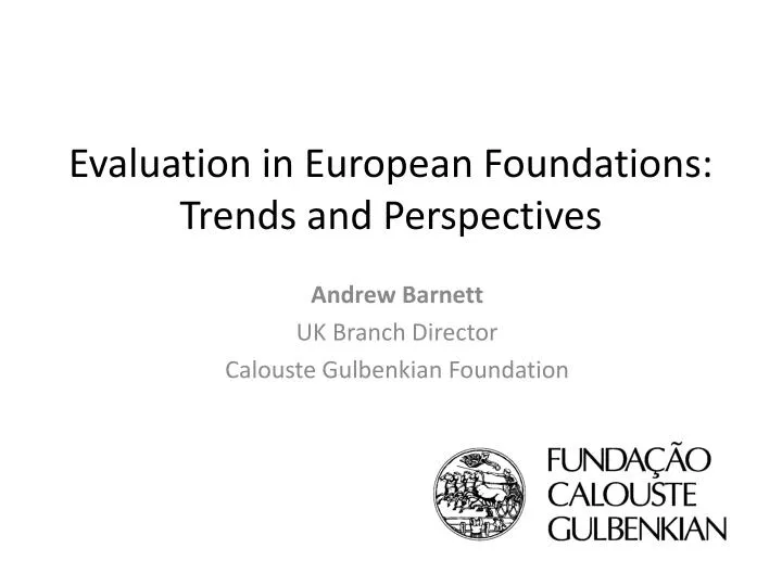 evaluation in european foundations trends and perspectives