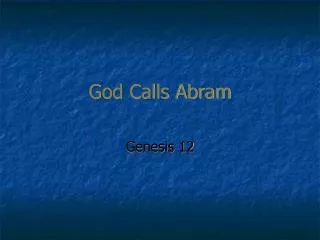 God Calls Abram