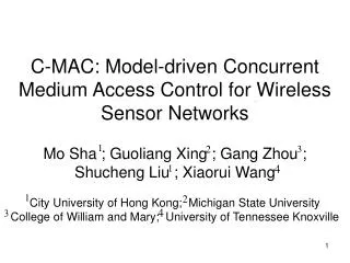 C-MAC: Model-driven Concurrent Medium Access Control for Wireless Sensor Networks