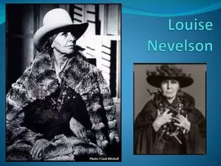 Louise Nevelson