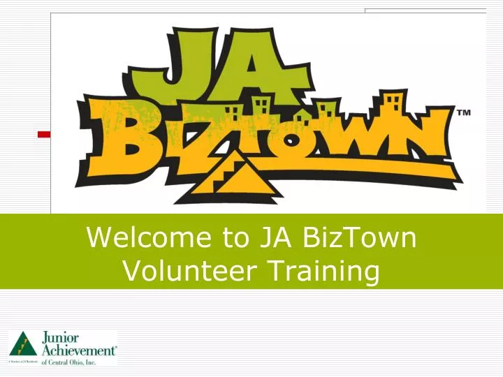 welcome to ja biztown volunteer training