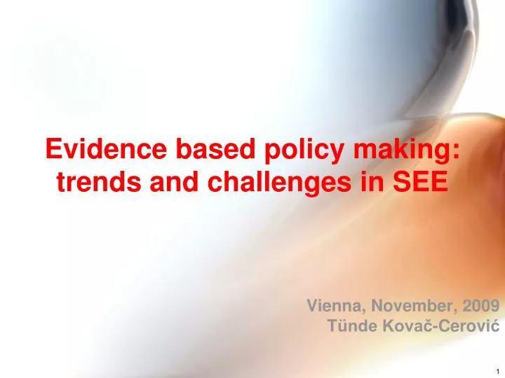 evidence based policy making trends and challenges in see