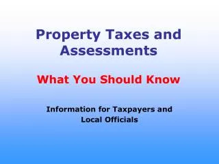 Property Taxes and Assessments What You Should Know