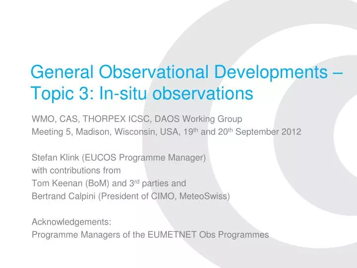 general observational developments topic 3 in situ observations