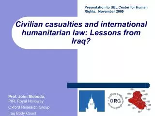 Civilian casualties and international humanitarian law: Lessons from Iraq?