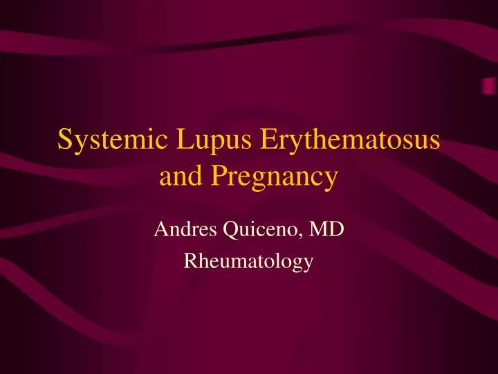 systemic lupus erythematosus and pregnancy