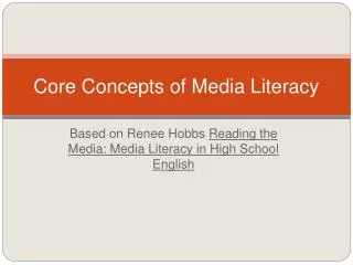 Core Concepts of Media Literacy