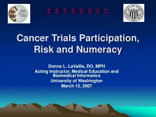 Cancer Trials Participation, Risk and Numeracy