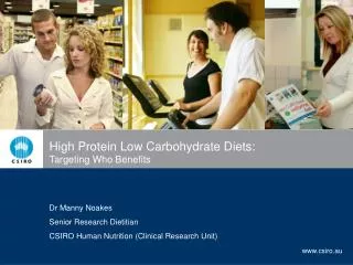 High Protein Low Carbohydrate Diets: Targeting Who Benefits
