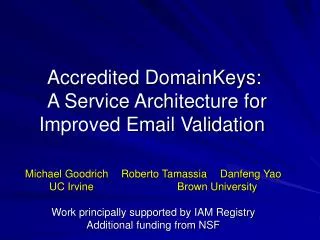Accredited DomainKeys: A Service Architecture for Improved Email Validation