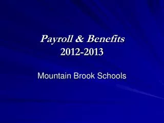 Payroll &amp; Benefits 2012-2013