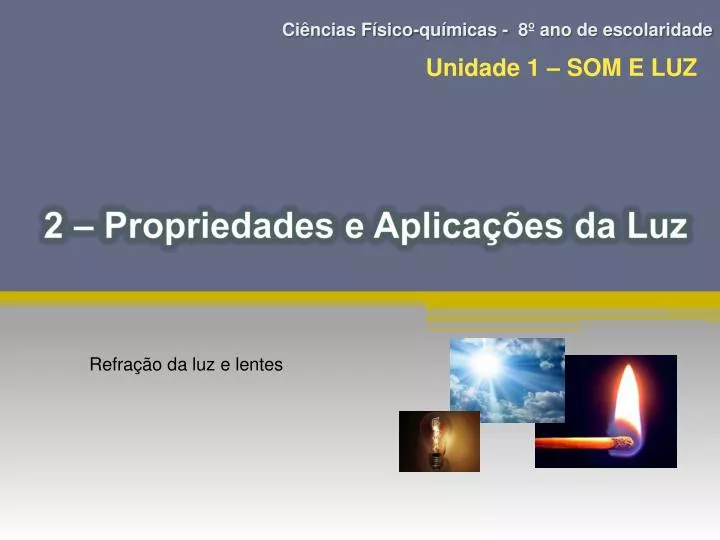 2 propriedades e aplica es da luz