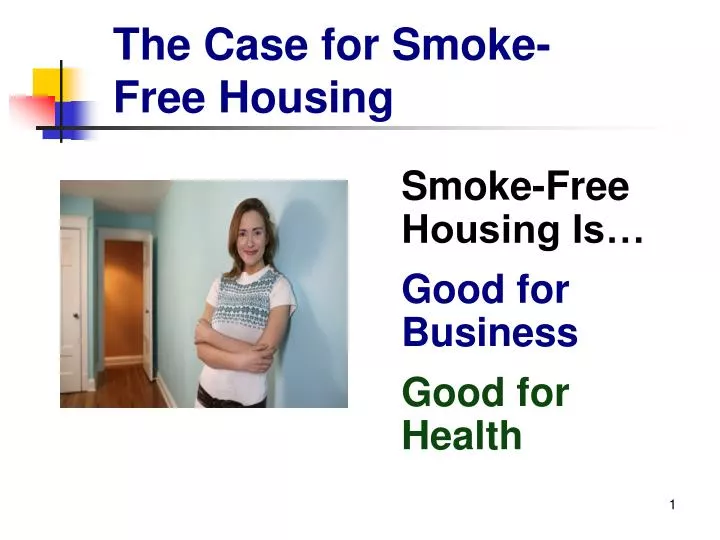 the case for smoke free housing