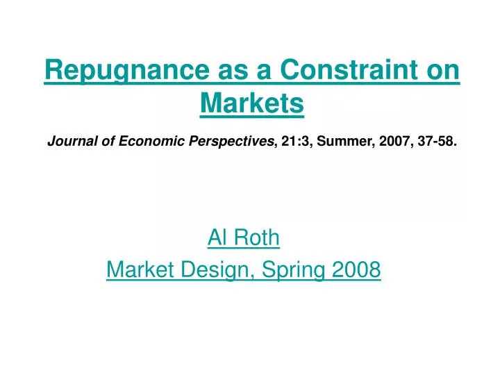 repugnance as a constraint on markets journal of economic perspectives 21 3 summer 2007 37 58