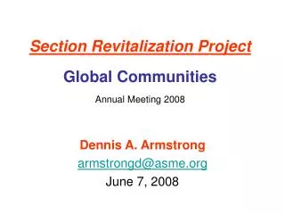 Section Revitalization Project Global Communities Annual Meeting 2008