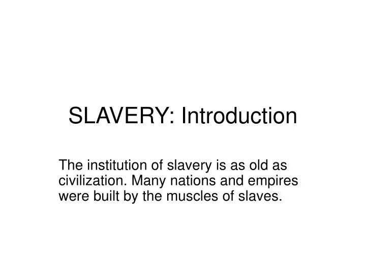 slavery introduction