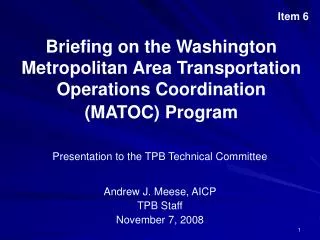 Briefing on the Washington Metropolitan Area Transportation Operations Coordination (MATOC) Program