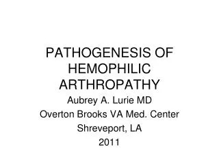 PATHOGENESIS OF HEMOPHILIC ARTHROPATHY