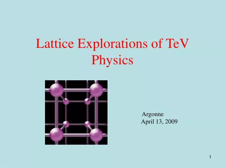 lattice explorations of tev physics