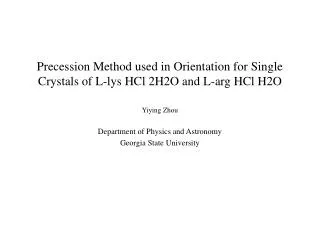 Precession Method used in Orientation for Single Crystals of L-lys HCl 2H2O and L-arg HCl H2O