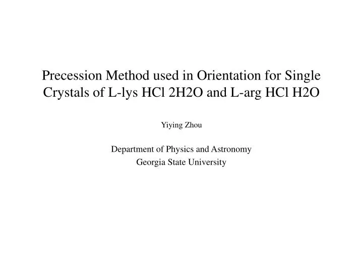 precession method used in orientation for single crystals of l lys hcl 2h2o and l arg hcl h2o